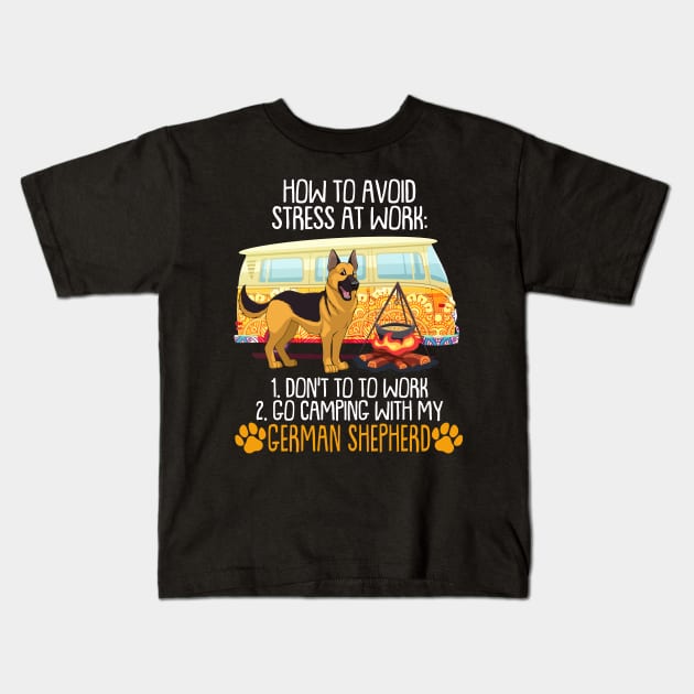 Camping With German Shepherd To Avoid Stress Kids T-Shirt by MarrinerAlex